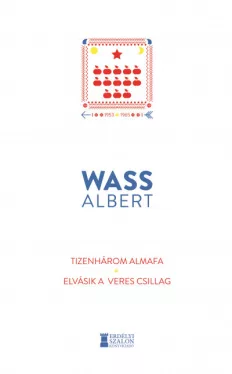 Tizenhárom almafa / Elvásik a veres csillag