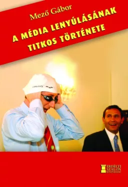 A média lenyúlásának titkos története