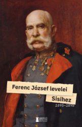 Ferenc József - Ferenc József levelei Sisihez -II. kötet - 1895-1898