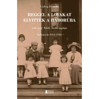 Reggel a lovakat elvitték a háborúba