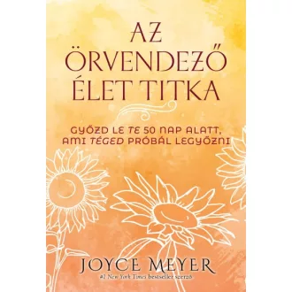 Az örvendező élet titka