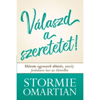 Válaszd a szeretetet!