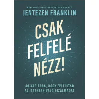 Csak felfelé nézz!