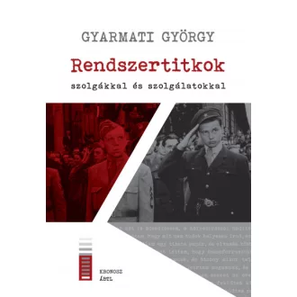 Rendszertitkok - szolgákkal és szolgálatokkal