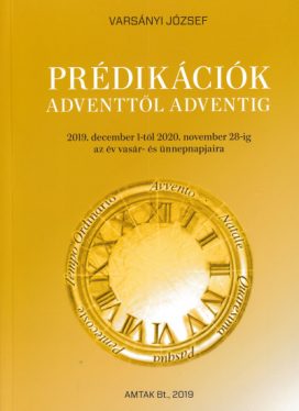Prédikációk adventtől adventig