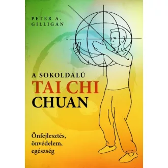 A sokoldalú Tai Chi Chuan