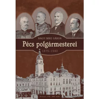 Pécs polgármesterei (1875-1940)