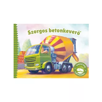 Ismerd meg a járműveket - Szorgos betonkeverő