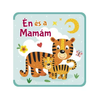 Én és a Mamám - szivacskönyv