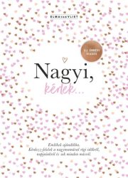   Nagyi, kérlek... - Új, ünnepi kiadás - Emlékek ajándékba