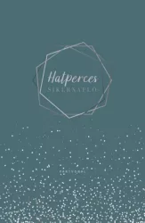 Hatperces sikernapló