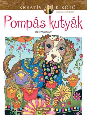 Pompás kutyák - Színezőkönyv