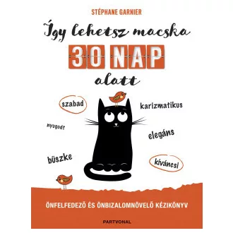 Így lehetsz macska 30 nap alatt