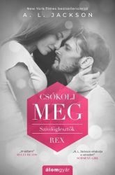 Csókolj meg! - Szívdöglesztők 1. - Rex