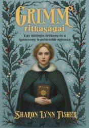 Sharon Lynn Fisher - Grimm ritkaságai