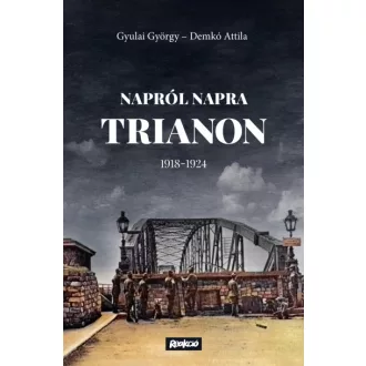 Napról napra Trianon - 1918-1924