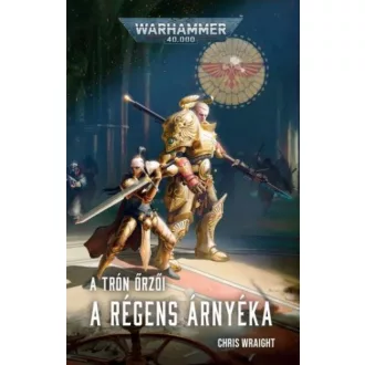 A Régens árnyéka - A Trón őrzői