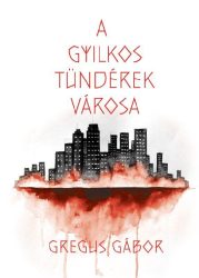 A gyilkos tündérek városa