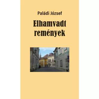 Elhamvadt remények