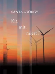 Kit, mit, miért?