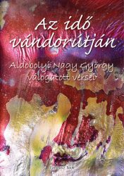 Az idő vándorútján - válogatott versek