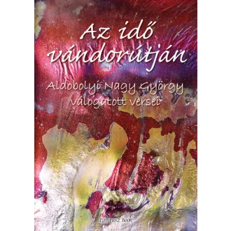 Az idő vándorútján - válogatott versek