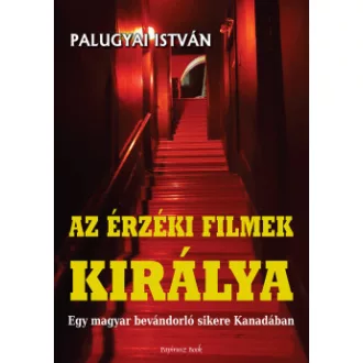 Palugyai István - Az érzéki filmek királya