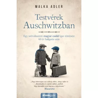 Testvérek Auschwitzban
