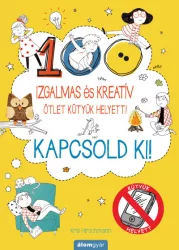   Kapcsold ki! - Izgalmas és kreatív ötletek kütyük helyett