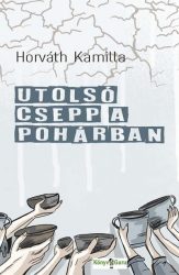 Utolsó csepp a pohárban