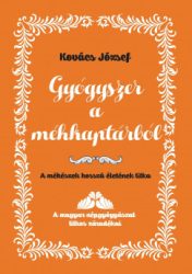 Gyógyszer a méhkaptárból