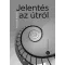 Jelentés az útról