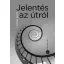 Jelentés az útról