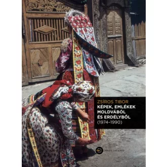   Képek, emlékek Moldvából és Erdélyből (1974-1990) - CD melléklettel