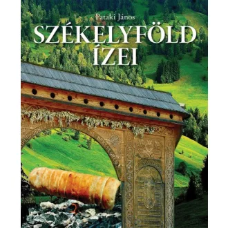 Székelyföld ízei
