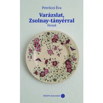 Varázslat, Zsolnay-tányérral - Versek