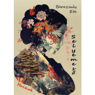 Selyemeső - Haikuk