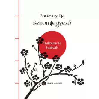 Sziromlegyező - Haibunok, haikuk
