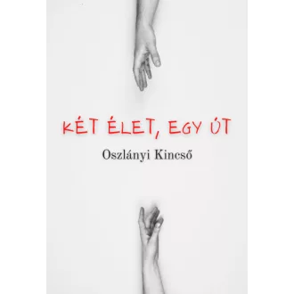 Két élet, egy út