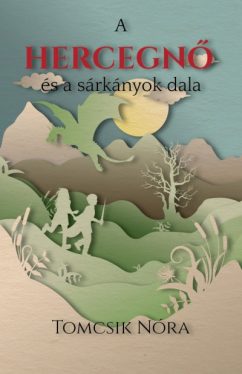 A hercegnő és a sárkányok dala - Beleanordi krónikák 1.