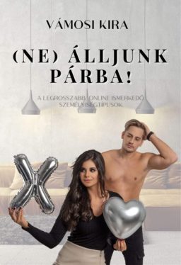 (Ne) Álljunk párba!