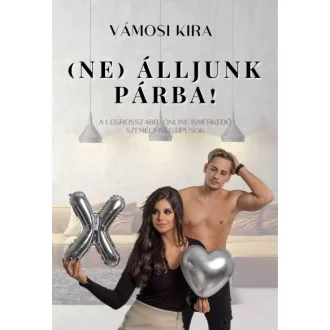 (Ne) Álljunk párba!