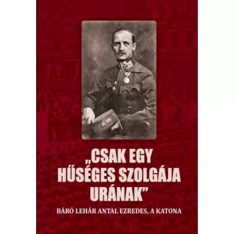 Csak egy hűséges szolgája urának