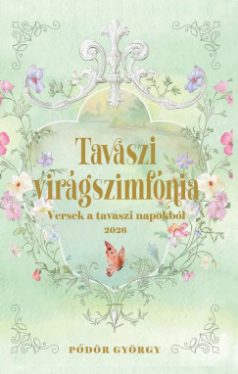 Pődör György - Tavaszi virágszimfónia