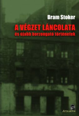 A végzet láncolata - és újabb borzongató történetek
