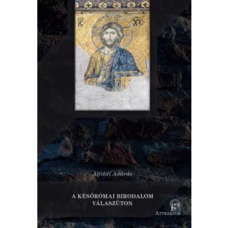   A későrómai birodalom válaszúton - I. Valentinianus és a senatus összeütközése