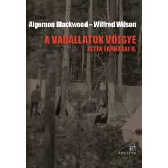 A vadállatok völgye - Isten farkasai II.