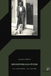 Miniszteriális éveim - 1938. szeptember - 1946. október