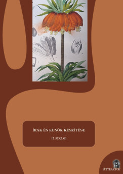 Írak és kenők készítése - 17. század