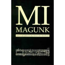 Mi, magunk